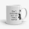 Don't Overthink - inspirational quote mug- Photo 0