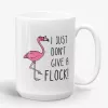 I Just Don't Give a Flock, funny flamingo mug for mom as gift- Photo 0