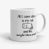 All I Care About is My Cat - Funny Cat Mug, Gift for Cat Lover- Photo 0