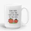 I Love You From My Head To-Ma-Toes, funny pun mug for mom- Photo 0