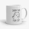 Shuh Duh Fuh Cup - Funny Inappropriate Quirky Cat Mug - Photo 0