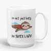 I'm Not Just Lazy, I'm Super Lazy, sloth lover mug- Photo 1
