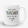 You're A Terrific Teacher - Funny Mug, Teacher's Day, Appreciation Gift, Kindergarten Teacher- Photo 1