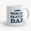 World's Okayest Dad, 11oz Father's Day coffee mug- Photo 0
