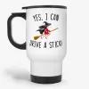 I Can Drive a Stick - Funny Witch Travel Mug- Photo 0