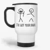 I Got Your Back - Funny Punny Travel Mug for Best Friend- Photo 1