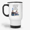 I Would Have Stolen You A Whole Orchestra, Ted and Robin Travel Mug- Photo 0