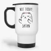 Not Today Satan - Funny Satanic Cat Mug, Rude, Inappropriate Travel Mug- Photo 0