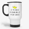 Let Me Adjust My Crown Funny Travel Mug, funny quote gift, birthday present for daughter, sister, mom, friend- Photo 0