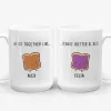We Go Together Like Peanut Butter and Jelly - Couple Mug Set, Gift for Boyfriend or Girlfriend- Photo 1