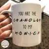 You're Chandler to My Monica - Friends TV Show Couple Love Mug - Photo 2