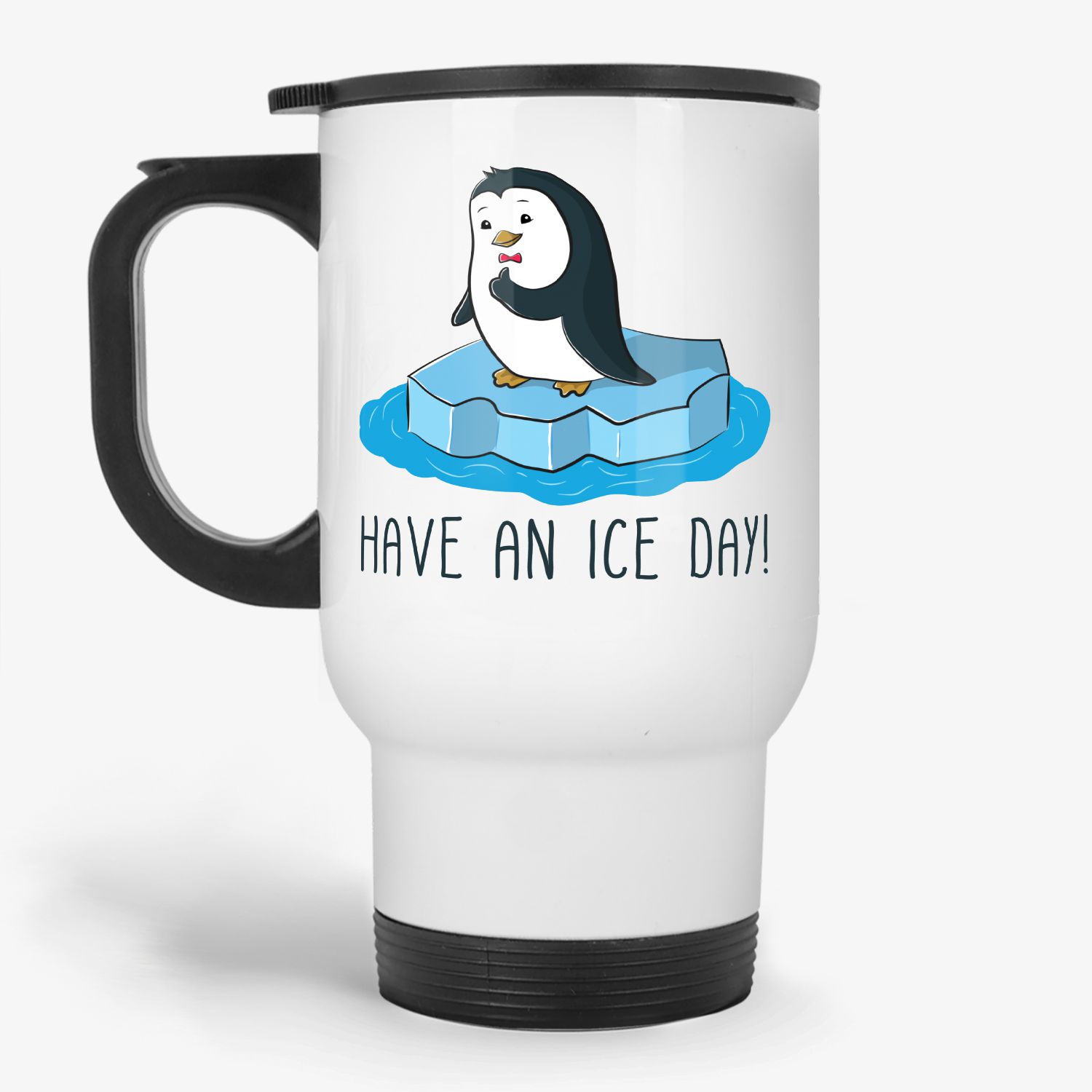 Have An Ice Day, funny penguin coffee travel mug