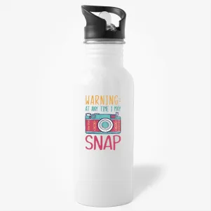 Gift Water Bottle for Photographer - Warning At Any Time I May Snap