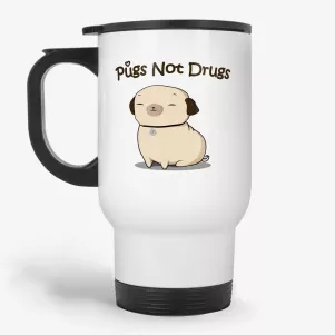 Pugs Not Drugs - 11oz dog lover coffee travel mug, pug life travel mug