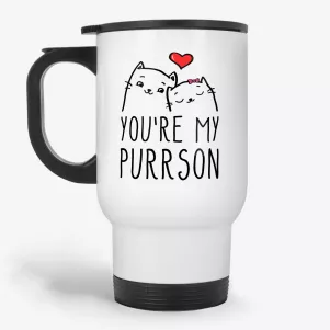 You're My Purrson - Adorable Love Couple Travel Mug, for boyfriend, for girlfriend, Crazy Cat Lady Travel Mug 