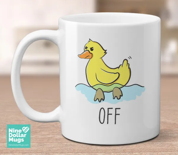 Duck Off Mug - sassy quote rude mug