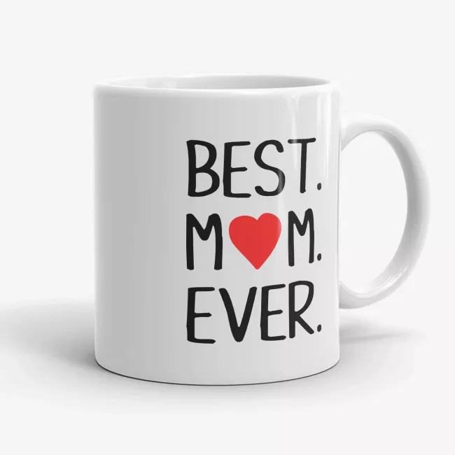 Best Mom Ever - Mothers Day Mug - Image 