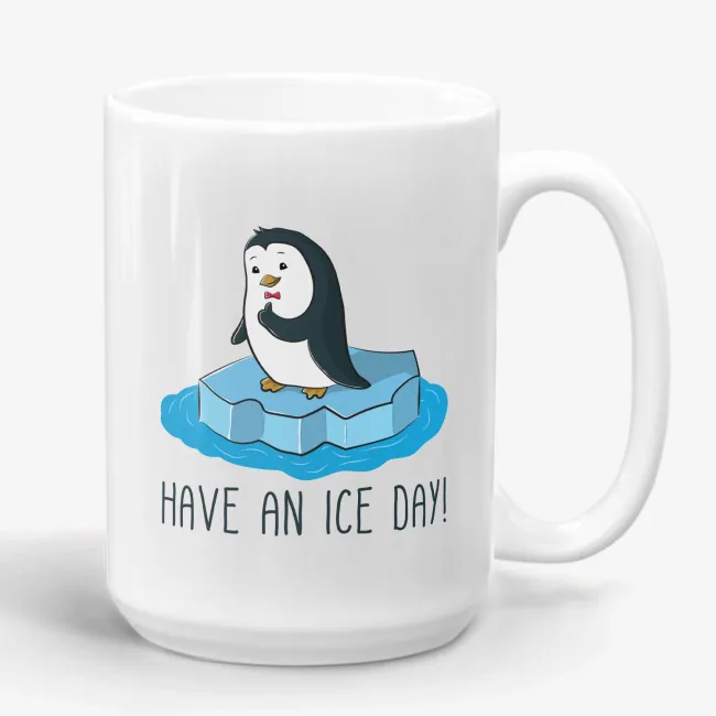 Have An Ice Day, funny penguin coffee mug, inspirational quote mug, gift for him, funny gifts, pun birthday mug, for penguin lover - Image 