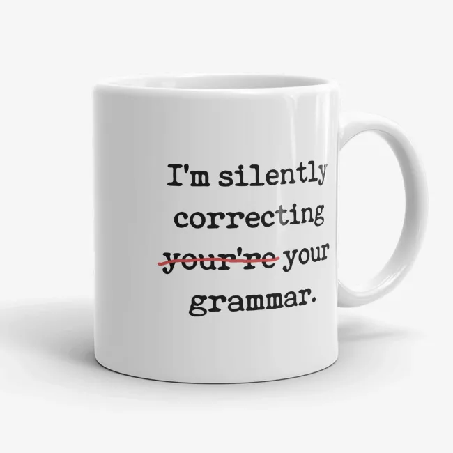 Silently Correcting Your Grammar - Funny Teacher Mug - Image 