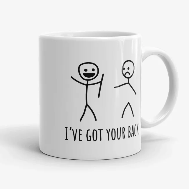 I Got Your Back - Funny Punny Mug for Best Friend - Image 