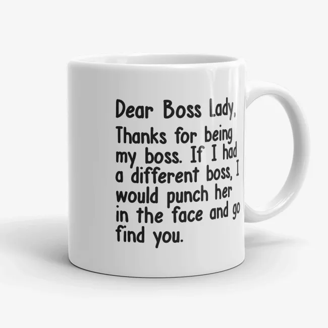 Dear Boss Lady, Thanks For Being My Boss Mug - Image 
