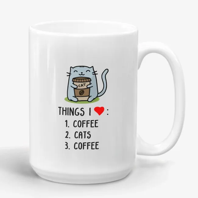 Things I Love - Funny Cute Cat Gift Mug for a Cat and Coffee Lover - Image 