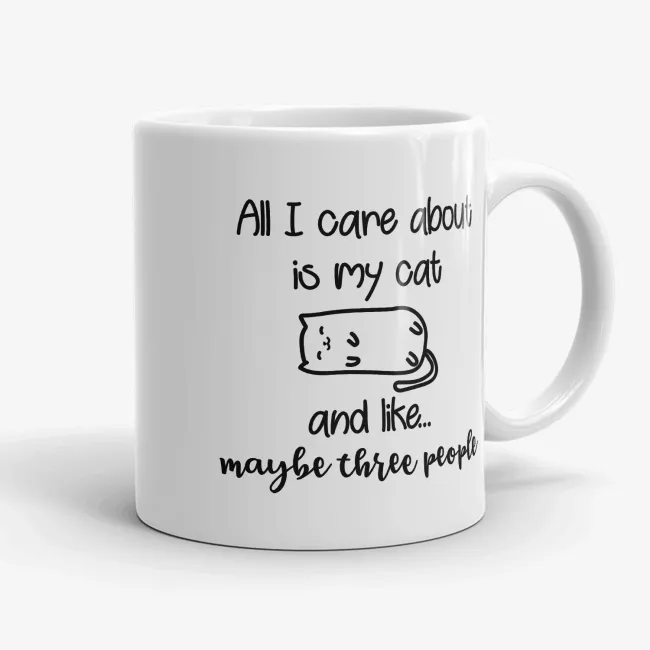 All I Care About is My Cat - Funny Cat Mug, Gift for Cat Lover - Image 