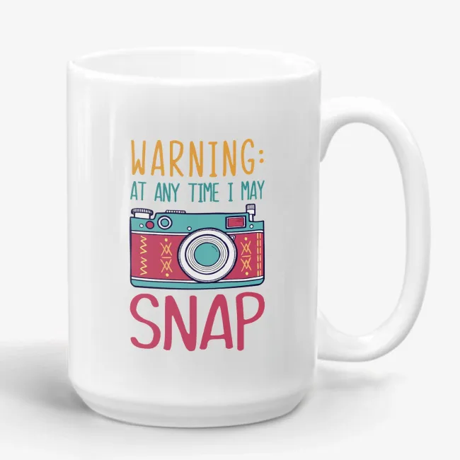 Gift Mug for Photographer - Warning At Any Time I May Snap - Image 