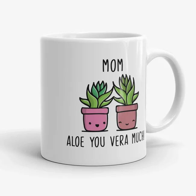 Mom Aloe You Vera Much Mug - Image 