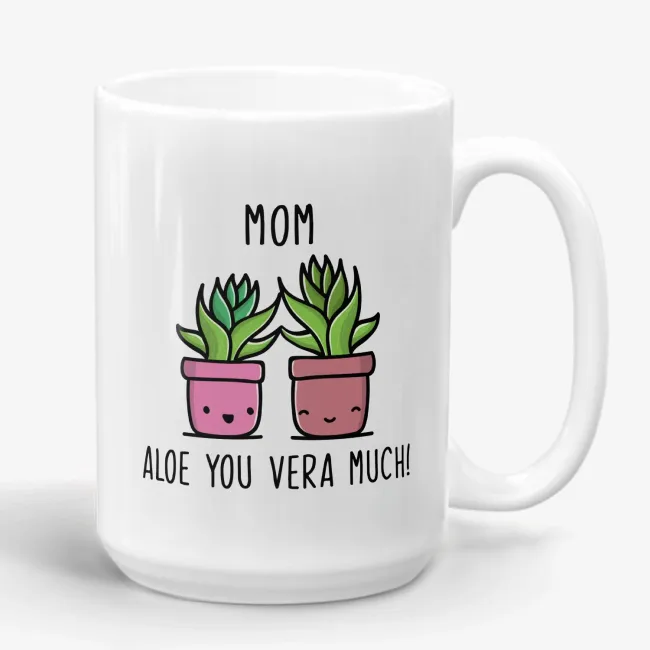 Mom Aloe You Vera Much Mug - Image 