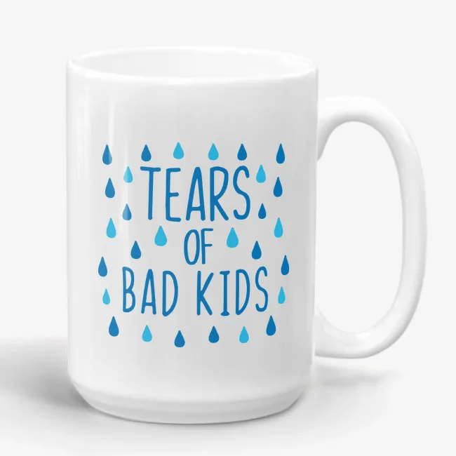 Tears Of Bad Kids, Kindergarten Teacher Gift Mug - Image 