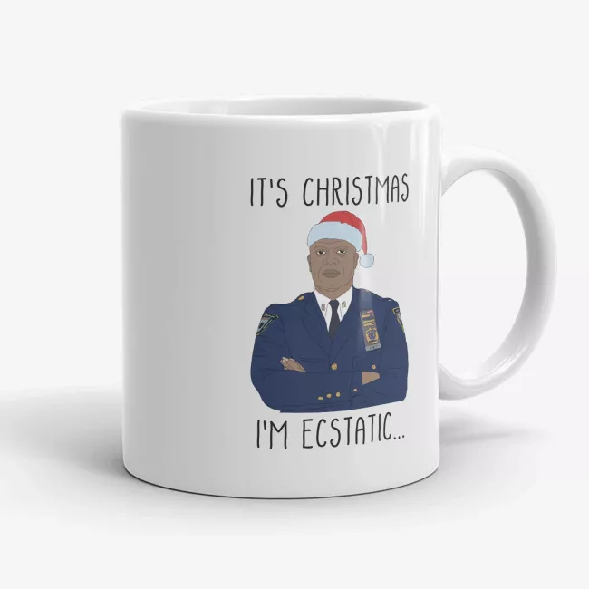 It's Christmas, I'm Ecstatic - Funny Brooklyn 99 Show Mug Mug - Image 