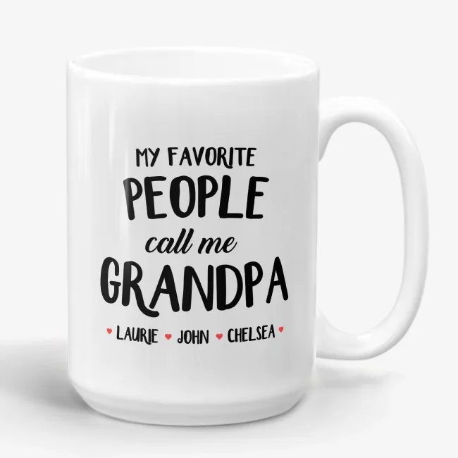 My Favorite People Call Me Grandpa - Grandfather Gift Mug - Image 