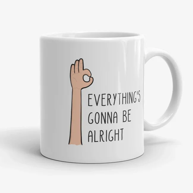 Everything's Gonna Be Alright - Inspirational Quote Mug - Image 