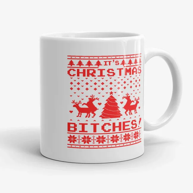 It's Christmas Bitches! - Funny Holiday Gift Mug - Image 