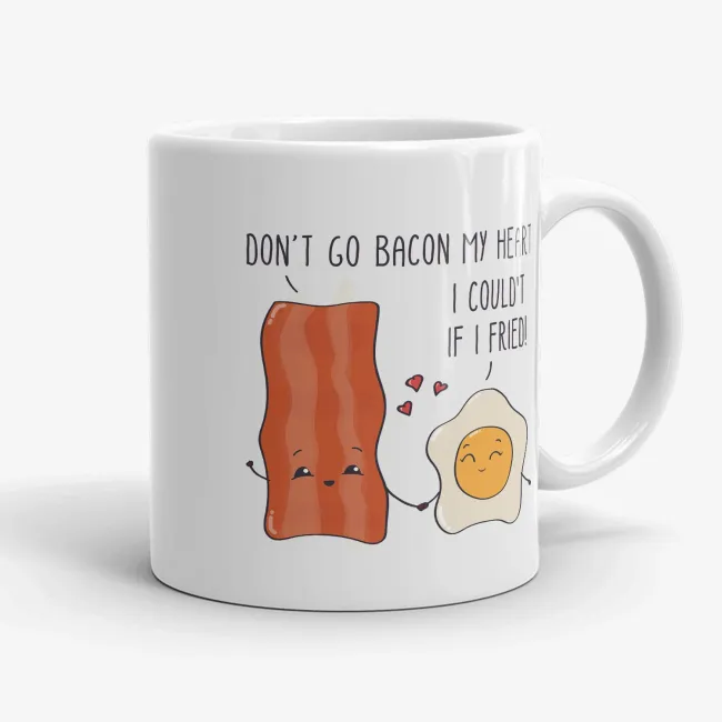 Don't Go Bacon My Heart - Funny Punny Couples Coffee Mug - Image 