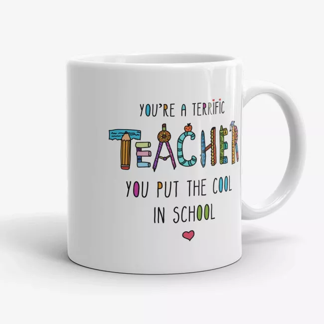 You're A Terrific Teacher - Funny Mug, Teacher's Day, Appreciation Gift, Kindergarten Teacher - Image 