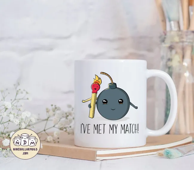 I've Met My Match, 11oz funny valentine mug, mug for boyfriend, mug for girlfriend, valentines day gift, gift for valentine, for him - Photo 1