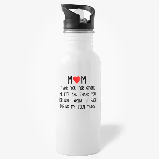 Thank You for Giving Me Life - mom water bottle, funny cup for mother, mothers day gift - Image 