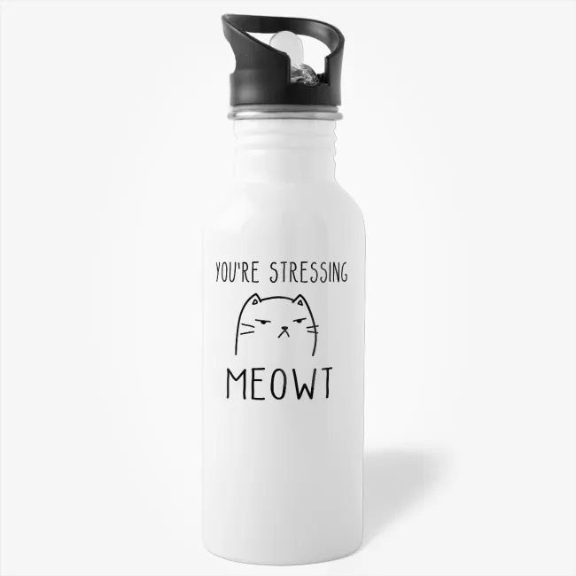 You're Stressing Meowt - inappropriate cat water bottle, crazy cat lady gift, water bottle for her, wife water bottle, girlfriend gift, cute cat - Image 