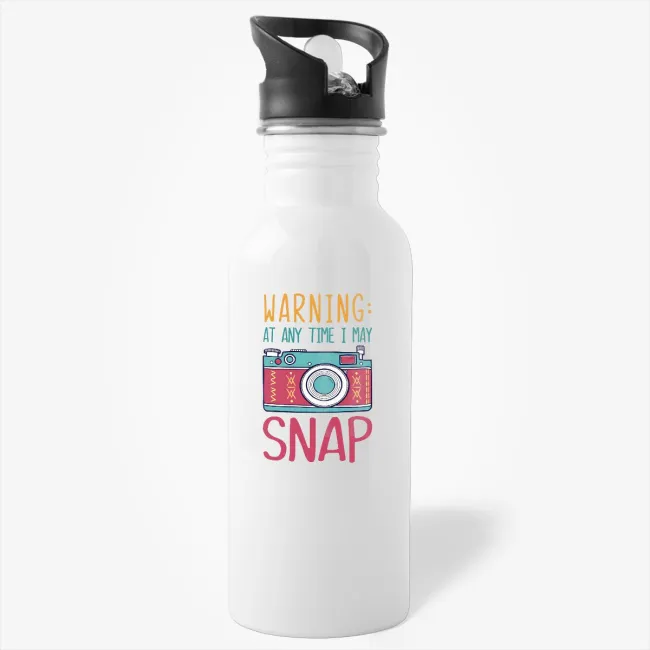 Gift Water Bottle for Photographer - Warning At Any Time I May Snap - Image 