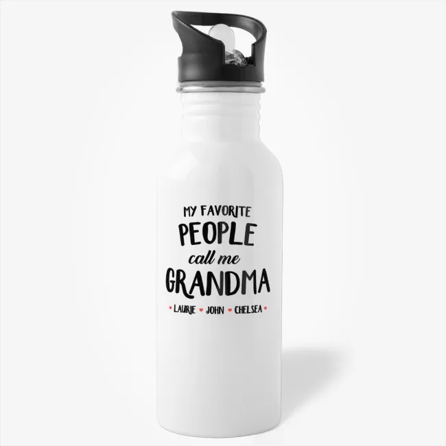 My Favorite People Call Me Grandma - Grandmother Gift Water Bottle - Image 