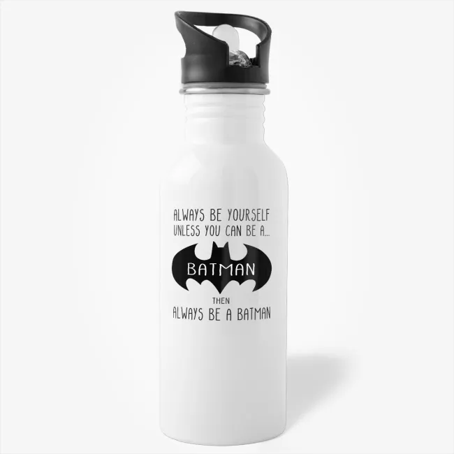 Always Be Yourself, Always Be A Batman Water Bottle, Coffee Cup, Fathers Day Water Bottle, gift for dad - Image 
