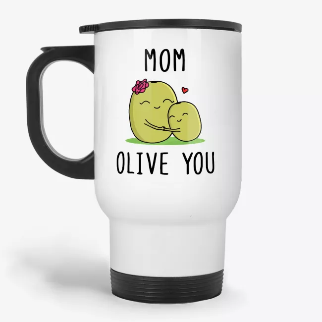 Mom Olive You - Cute Travel Mug for Mom, Pun Mothers Day gift - Image 