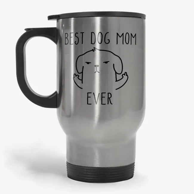 Best Dog Mom Ever, 11oz funny travel mug, dog lover travel mug, crazy dog mom travel mug, gift for mom, mom travel mug, dog owner gift - Image 