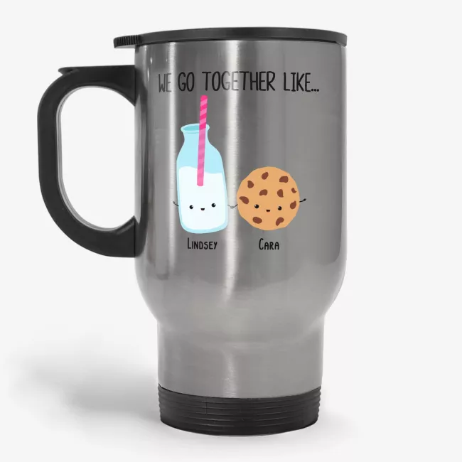 Best Friends Travel Mug - We Go Together Like Milk and Cookie, Bestie Gift - Image 
