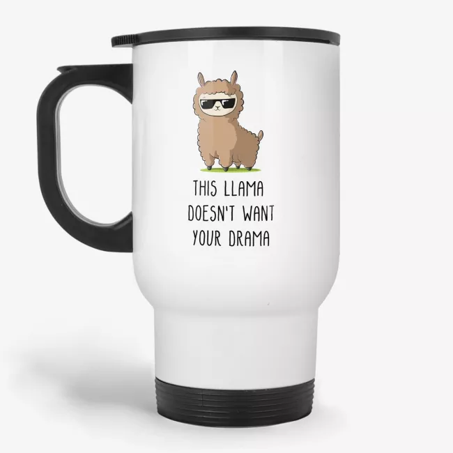 This Llama Doesn't Want Your Drama, funny coffee travel mug, gift for her, pun travel mug, office travel mug, travel mug for friend, humor travel mug - Image 