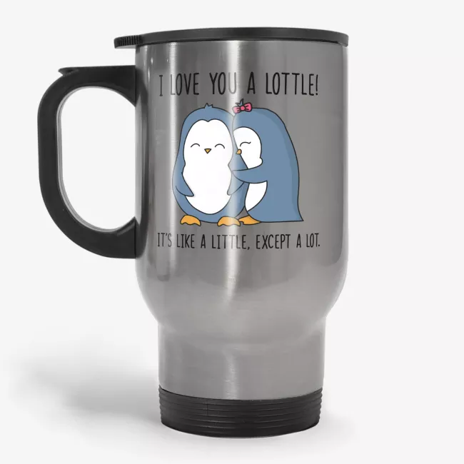 I Love You A Lottle - Cute Penguin Lovers Travel Mug, Christmas gift for boyfriend or girlfriend - Image 