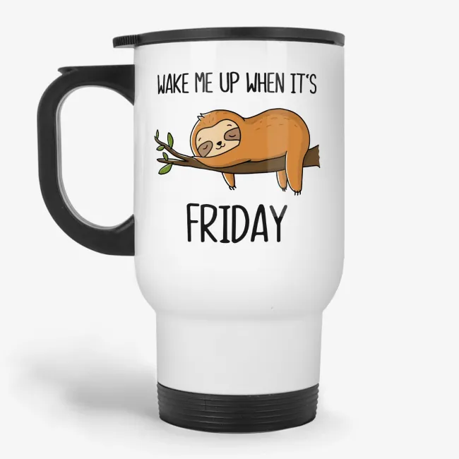 Wake Me When It's Friday - Funny Sloth Travel Mug, Monday morning travel mug, funny office gift for coworker - Image 