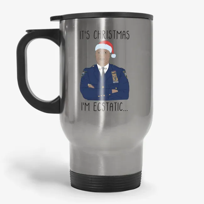 It's Christmas, I'm Ecstatic - Funny Brooklyn 99 Show Mug Travel Mug - Image 